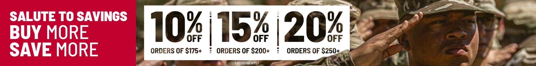 Buy More Save More. Up to 20% Off. Exclusions Apply.