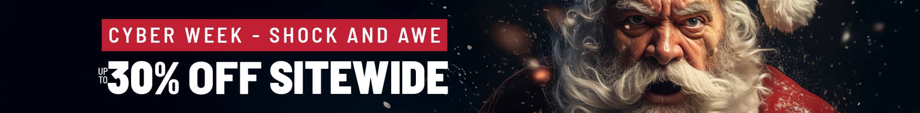 Cyber Monday. up to 30% off sitewide