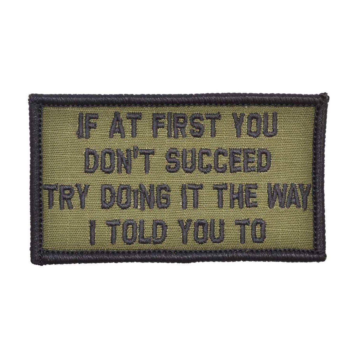 TACTICAL GEAR JUNKIE "IF AT FIRST YOU DON'T SUCCEED&QUO