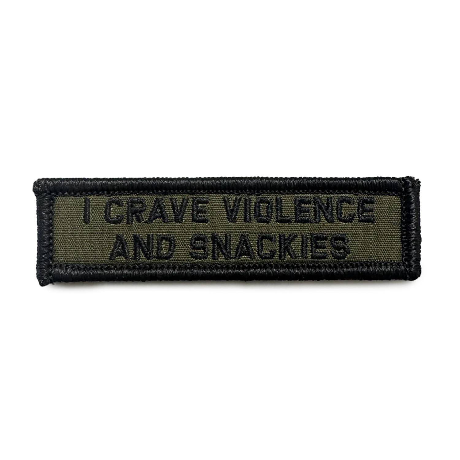 TACTICAL GEAR JUNKIE &QUOT;I CRAVE VIOLENCE AND SNACKIES&QUO