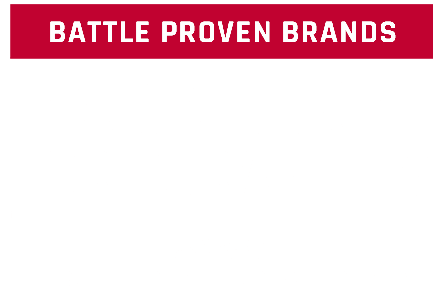 Battle Proven Brands. Engineered for Durability