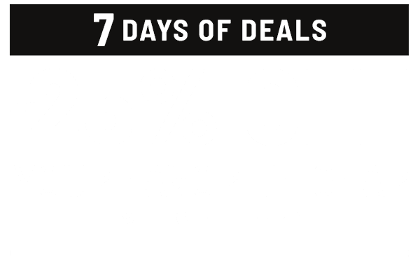 7 Days of Deals. Up to 25% Off your favorite gear. Shop Sale.