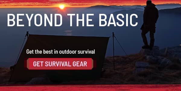 Beyond the basic. Get the best in outdoor survival. Get survival gear now