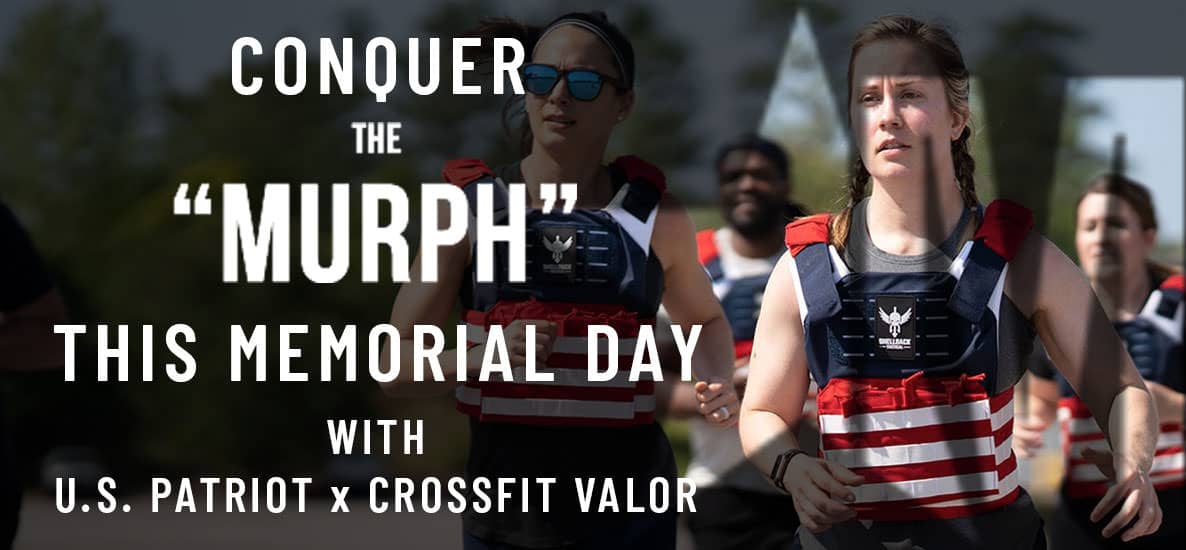 U.S. Patriot sponsors Crossfit Valor as they attempt the Murph Workout this Memorial Day Conquer the Murph Workout with Crossfit Valor and U.S. Patriot